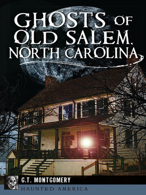 cover image of Ghosts of Old Salem, North Carolina